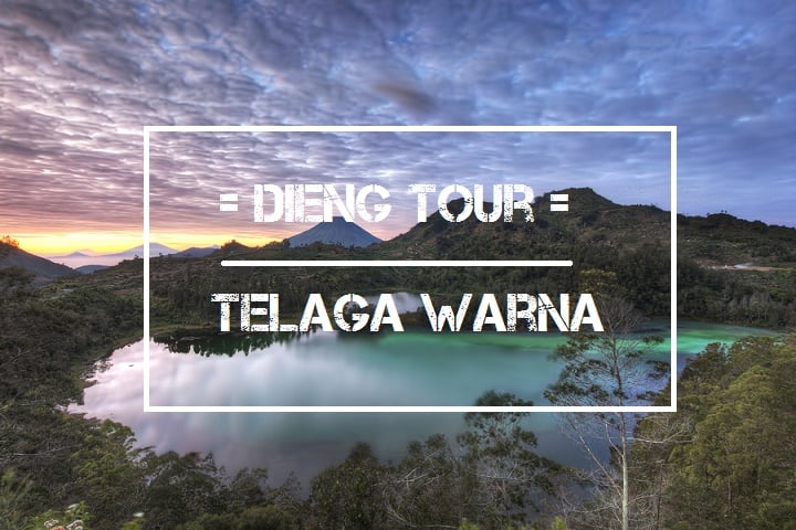 Dieng-Tour-Telaga-Warna